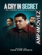 A Cry in Secret (2025) Hindi Subtitles