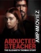Abducted by My Teacher: The Elizabeth Thomas Story (2023) HQ Hindi Dubbed Movie