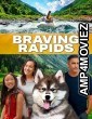 Braving Rapids (2025) Hindi Subtitles