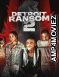 Detroit Ransom 2 (2025) HQ Hindi Dubbed Movie