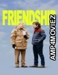Friendship (2025) ORG Hindi Dubbed Movie