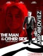 The Man on the Other Side (2019) HQ Telugu Dubbed Movie