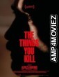The Things You Kill (2025) HQ Tamil Dubbed Movie