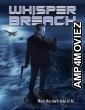 Whisper Breach (2025) HQ Hindi Dubbed Movie
