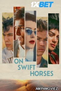 On Swift Horses (2025) HQ Hindi Dubbed Movie