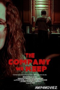The Company We Keep (2025) HQ Hindi Dubbed Movie