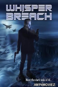 Whisper Breach (2025) HQ Hindi Dubbed Movie